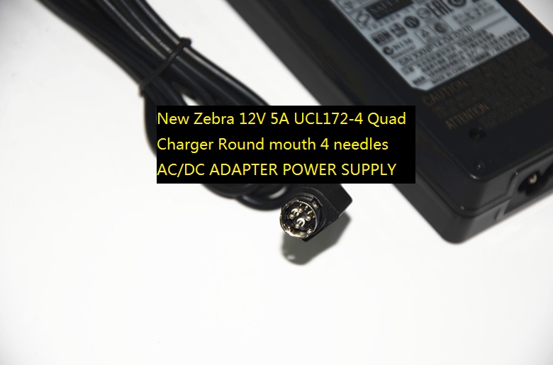 New Zebra 12V 5A AC/DC ADAPTER UCL172-4 Quad Charger Round mouth 4 needles POWER SUPPLY
